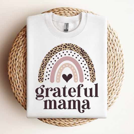 Grateful Mama Sweatshirt, Mother's Day Sweatshirt, Mama Sweatshirt, Mother Gift