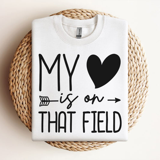 My Heart Is On That Field Sweatshirt, Mother's Day Sweatshirt, Mama Sweatshirt, Mother Gift