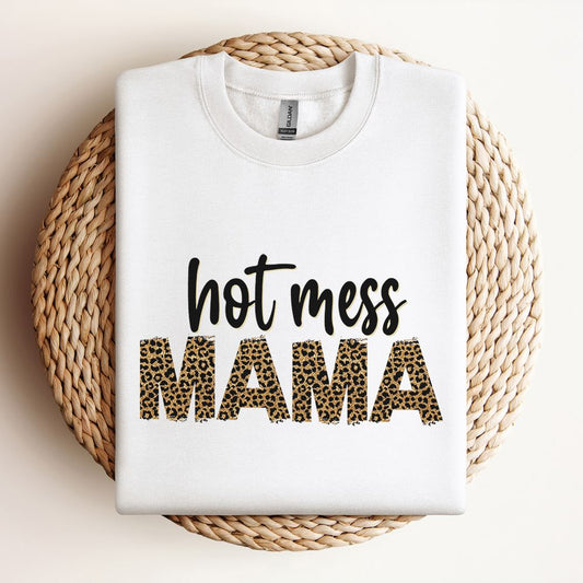 Hot Mess Mama Mom Life Sweatshirt, Mother's Day Sweatshirt, Mama Sweatshirt, Mother Gift