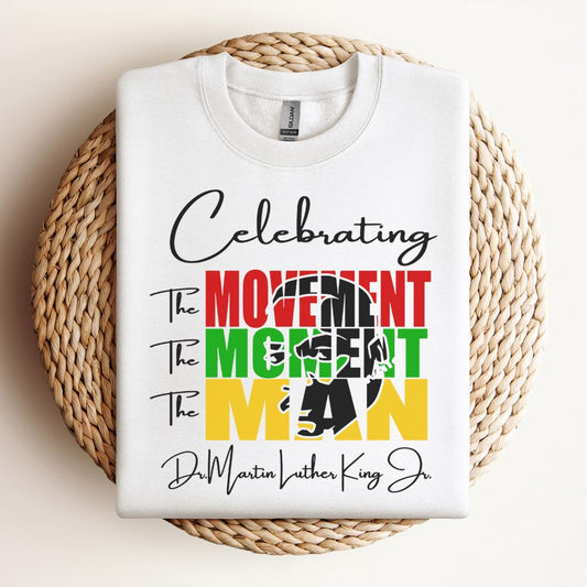 The Movement The Moment The Man Sweatshirt, Mother's Day Sweatshirt, Mama Sweatshirt, Mother Gift