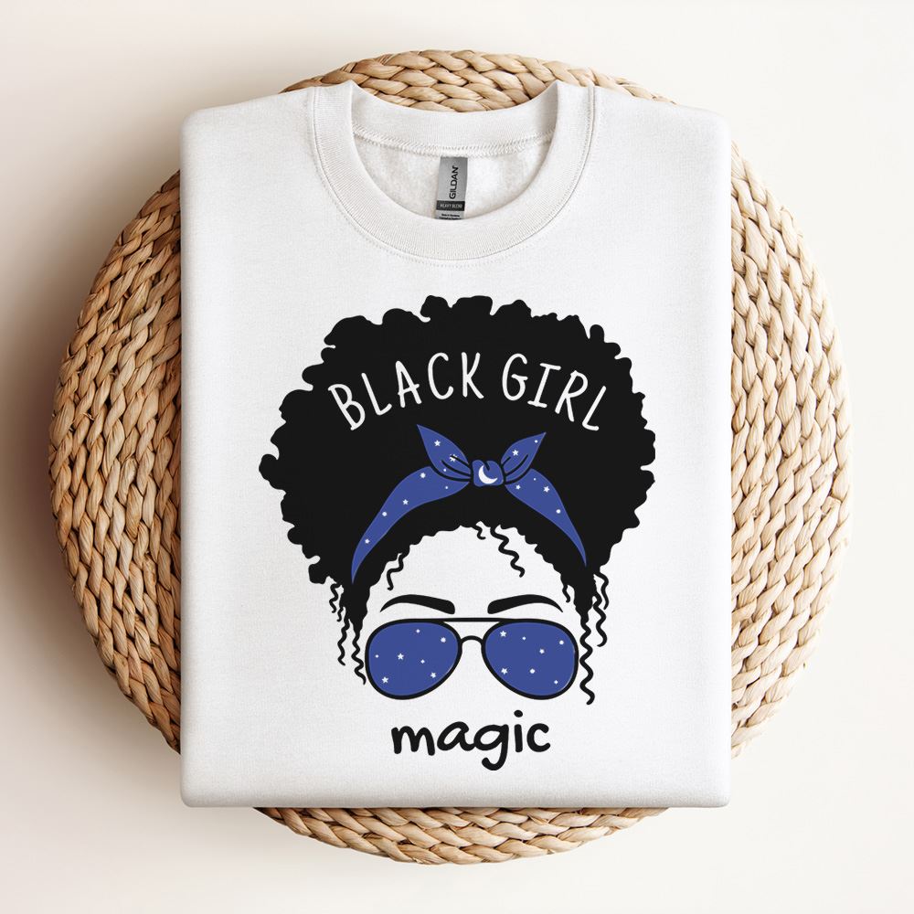 Black Girl Magic Sweatshirt, Mother's Day Sweatshirt, Mama Sweatshirt, Mother Gift