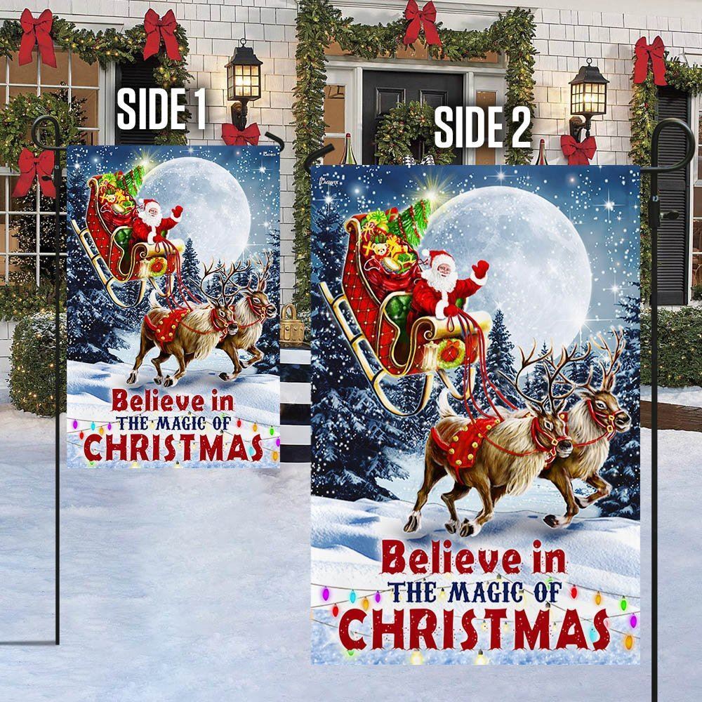 Believe In The Magic Of Christmas Santa's Sleigh Christmas Flag, Christmas Gift, Christmas Garden Flags, Christmas Outdoor Flag
