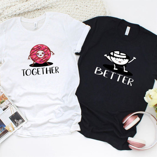 Better Together Coffee & Donut Cutely Coordinated Matching Outfit Set For Couples, Couple T Shirts, Valentine T-Shirt, Valentine Day Gift