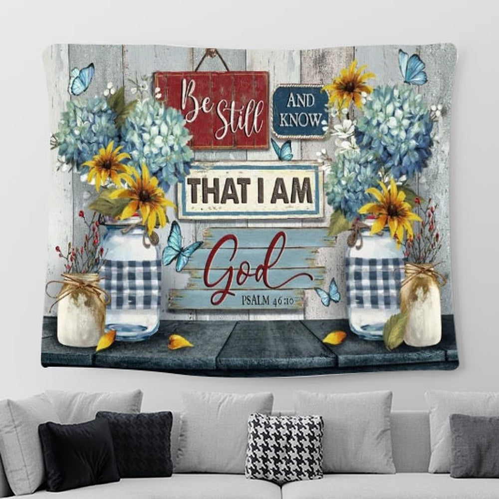 Blue Hydrangea, Yellow Daisy, Vintage Painting, Be Still And Know That I Am God Tapestry