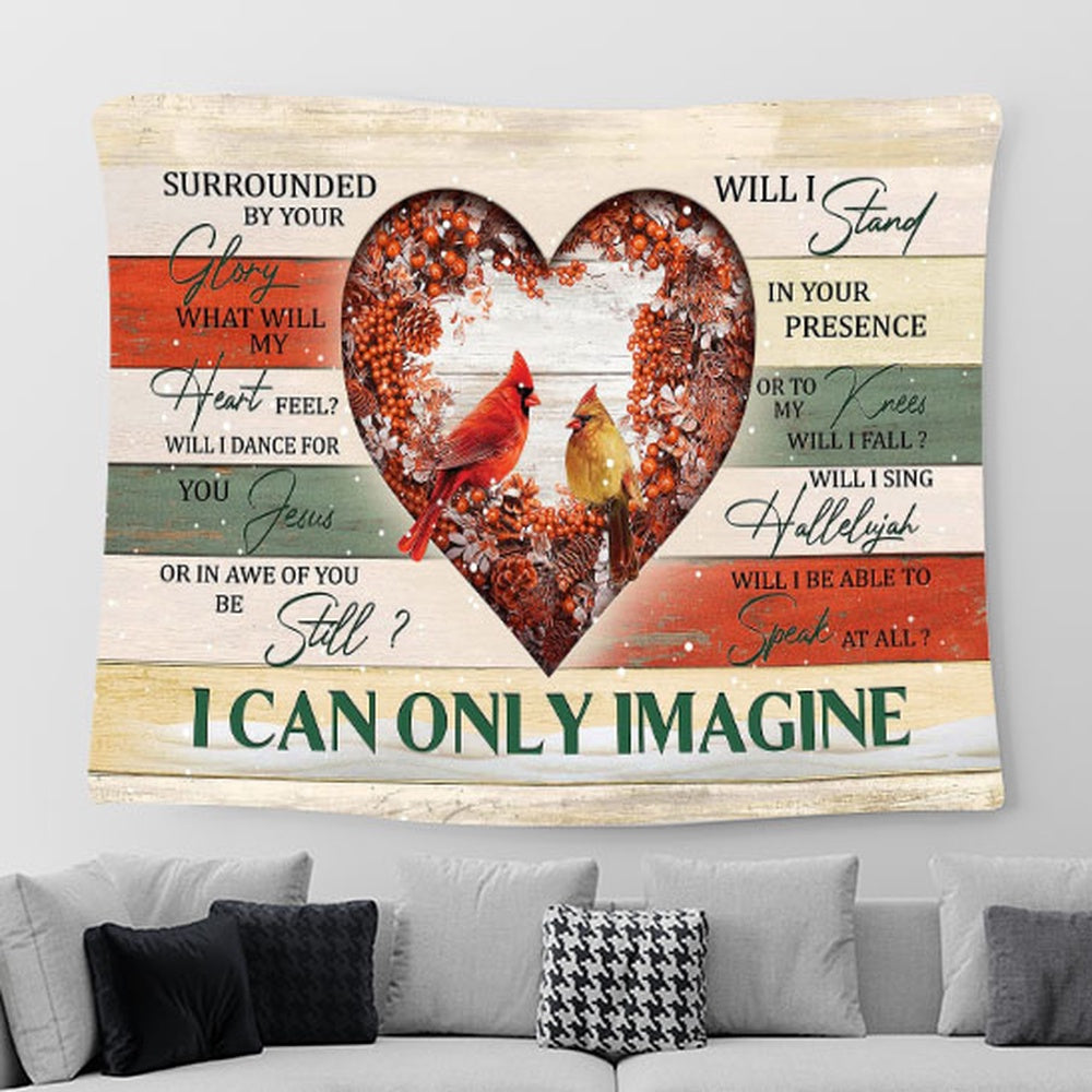 Cardinal Couple I Can Only Imagine Tapestry Wall Art - Bible Verse Tapestry - Religious Prints