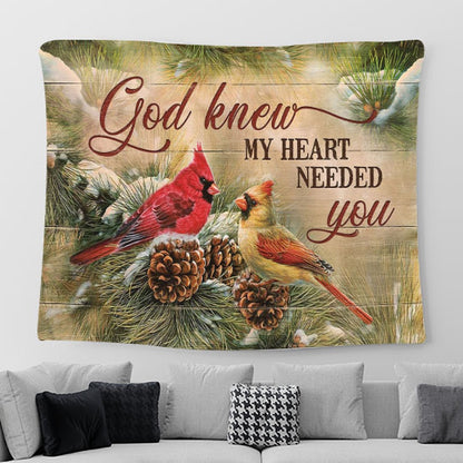 Cardinal God knew my heart needed you Tapestry Wall Art - Bible Verse Tapestry - Religious Prints