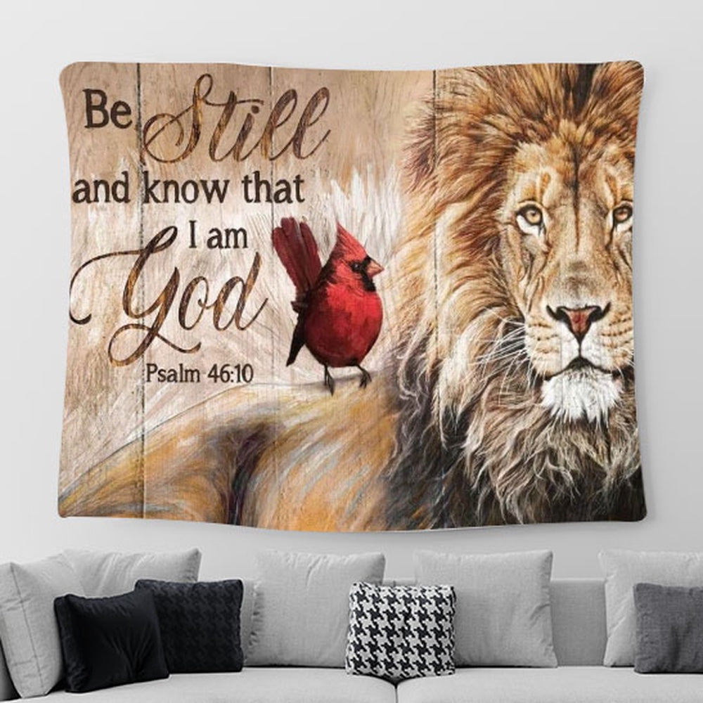 Cardinal, Lion King, Be Still And Know That I Am God Tapestry
