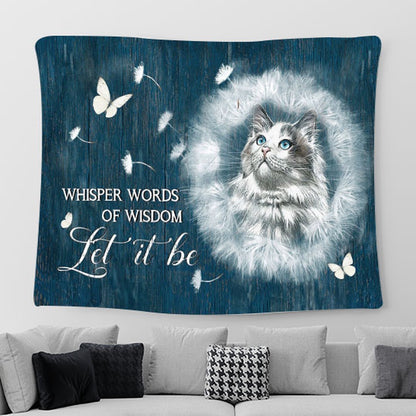 Cat Dandelion White Butterfly Let It Be Tapestry Wall Art - Bible Verse Tapestry - Religious Prints