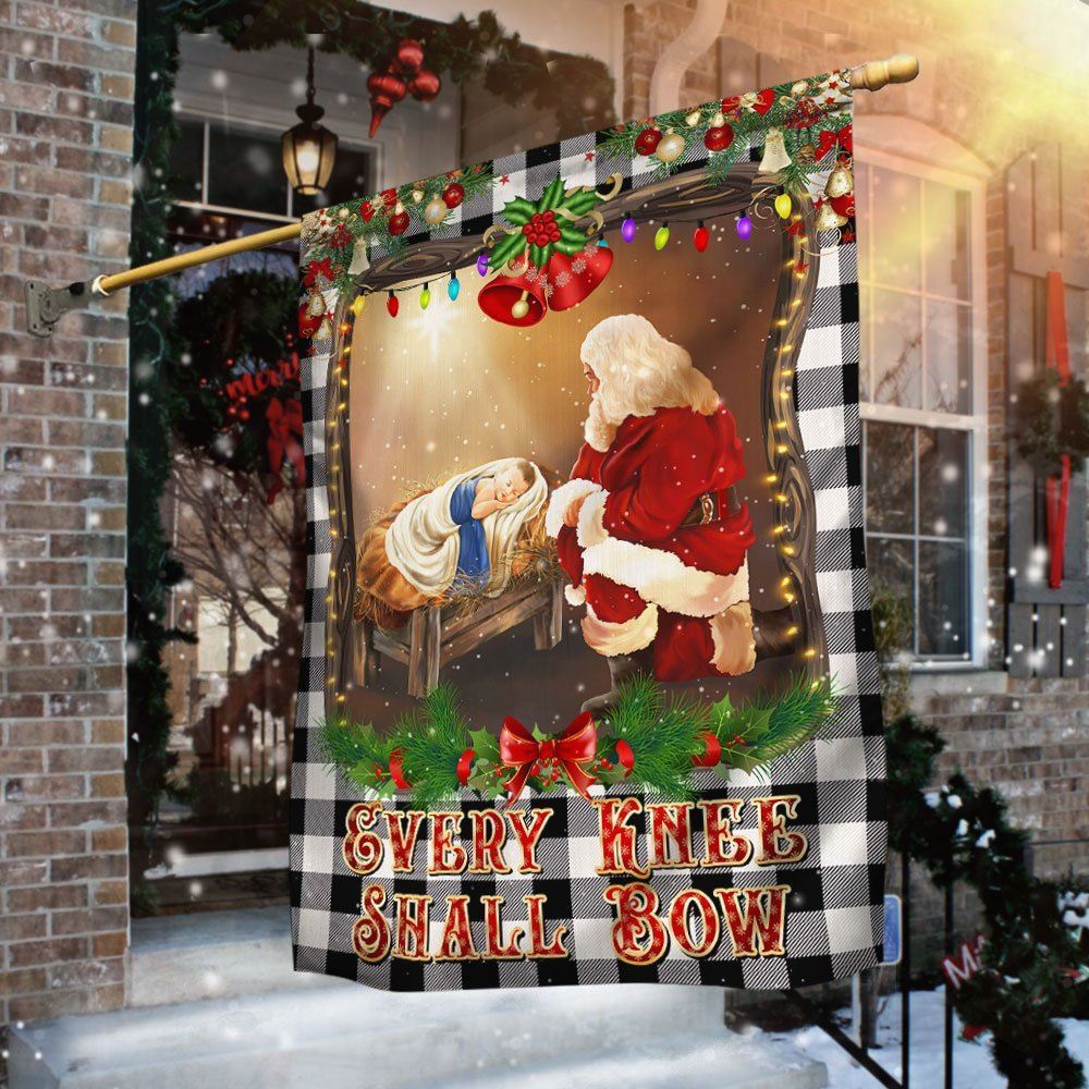 Christian Christmas Santa Claus Every Knee Shall Bow Christmas Flag, Christmas Gift, Christmas Garden Flags, Christmas Outdoor Flag