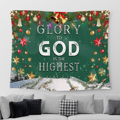 Christian Christmas Wall Art Glory To God In The Highest Luke 214 Tapestry Print - Christian Tapestries For Room Decor