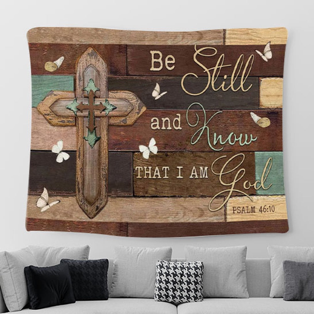 Christian Wall Art Be Still And Know That I Am God - Wooden Cross Tapestry Print - Christian Tapestries For Room Decor