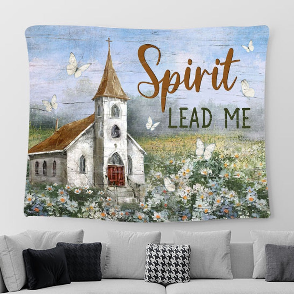 Church Flower Field Butterfly Spirit Lead Me Tapestry Wall Art - Bible Verse Tapestry - Religious Prints