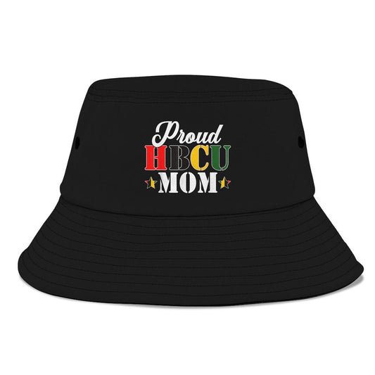 Cute Proud Hbcu Mom Black College University Mothers Day Bucket Hat, Mother's Day Bucket Hat, Sun Protection Hat For Women And Men