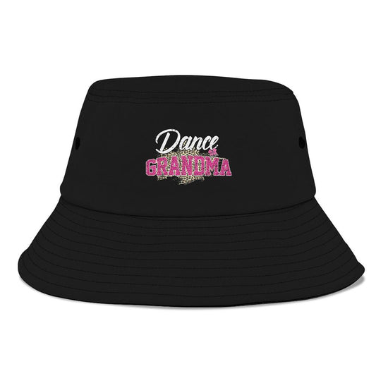 Dance Grandma Leopard Funny Dancing Grandma Mothers Day Bucket Hat, Mother's Day Bucket Hat, Sun Protection Hat For Women And Men