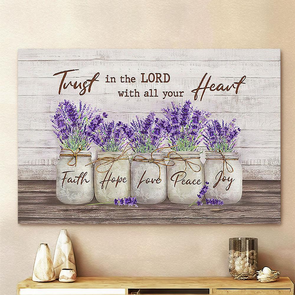 Dried lavender Trust in Lord with all your heart Canvas Wall Art - Bible Verse Canvas - Religious Wall Art