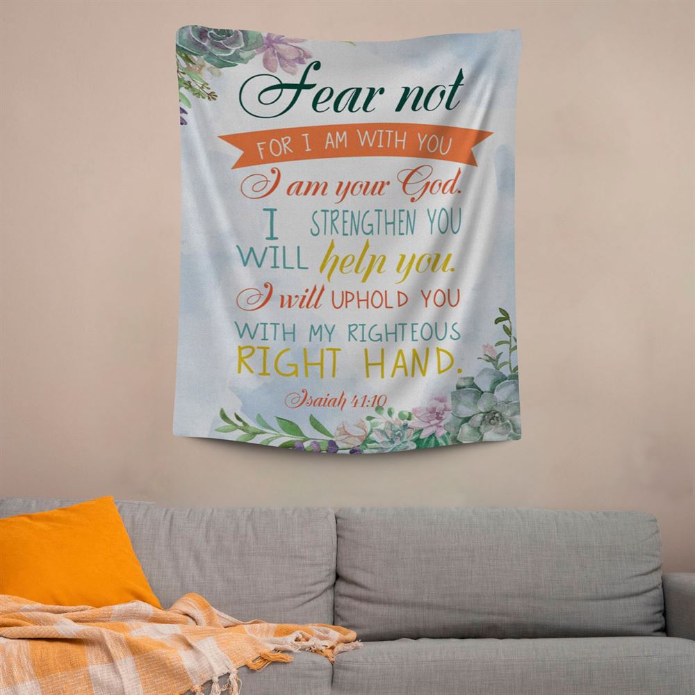 Fear Not For I Am With You Isaiah 4110 Bible Verse Wall Decor Art, Scripture Wall Art, Tapestries Spiritual For Bedroom