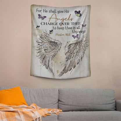 For He Shall Give His Angels Charge Over Thee Psalm 9111 Kjv Tapestry Prints, Scripture Wall Art, Tapestries Spiritual For Bedroom