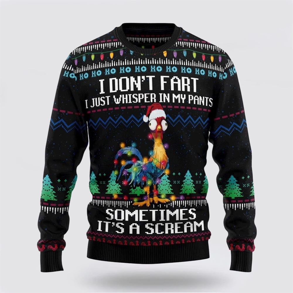 Funny Chicken I Don't Fart It‘s Scream Ugly Christmas Sweater For Men And Women, Farm Ugly Sweater, Christmas Fashion Winter