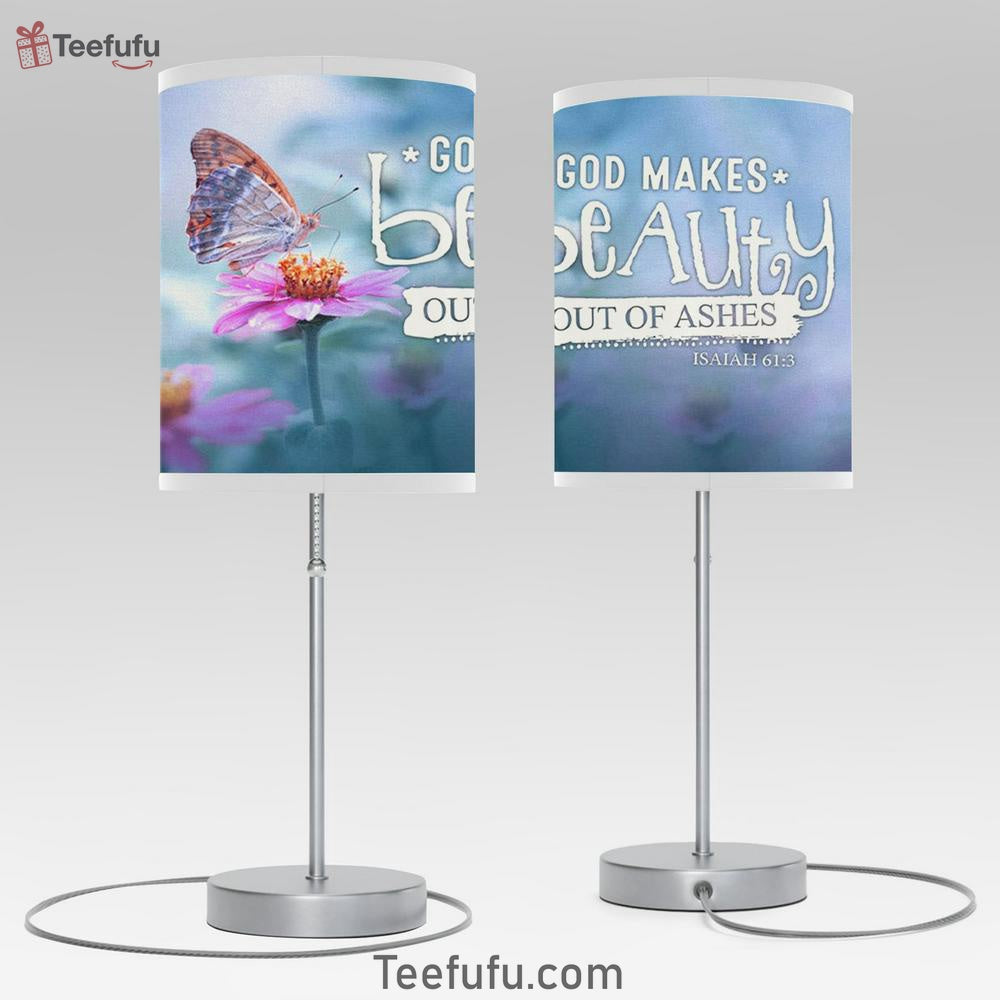 God Makes Beauty Out Of Ashes Isaiah 613 Bible Verse Table Lamp Bedroom Decor - Christian Room Decor