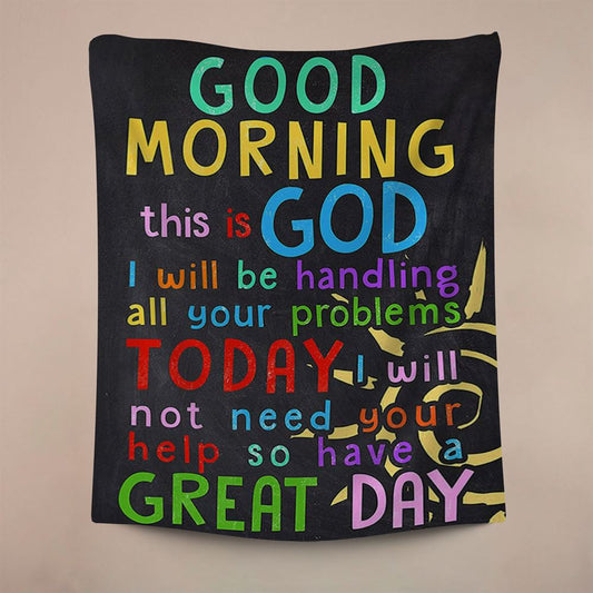 Good Morning This Is God I Will Be Handling All Your Problems Today Tapestry, Christian Wall Decor, Religious Home Decor