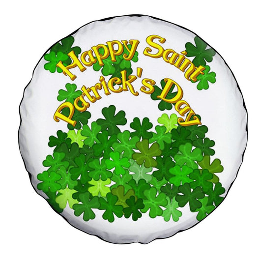 Happy Saint Patrick's Day With Shamrocks Car Tire Cover, St Patrick's Day Car Tire Cover, Shamrock Spare Tire Cover Wrangler