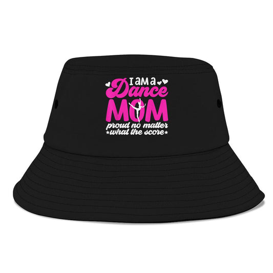 I Am A Dance Mom Of A Dancer Mom Dancing Mama Dance Mother Bucket Hat, Mother's Day Bucket Hat, Sun Protection Hat For Women And Men