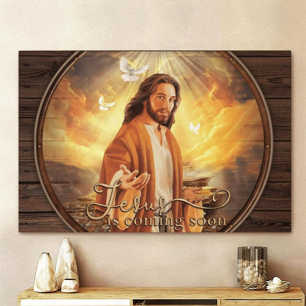 Jesus Is Coming Soon Canvas Poster