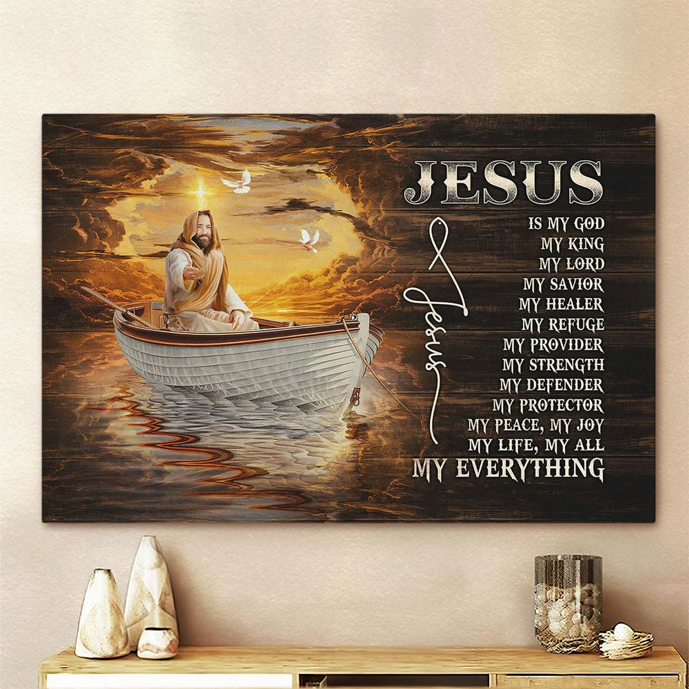 Jesus Is My Everything Canvas - A Boat Trip With Jesus Canvas Art - Christian Wall Art Decor - Bible Verse Canvas