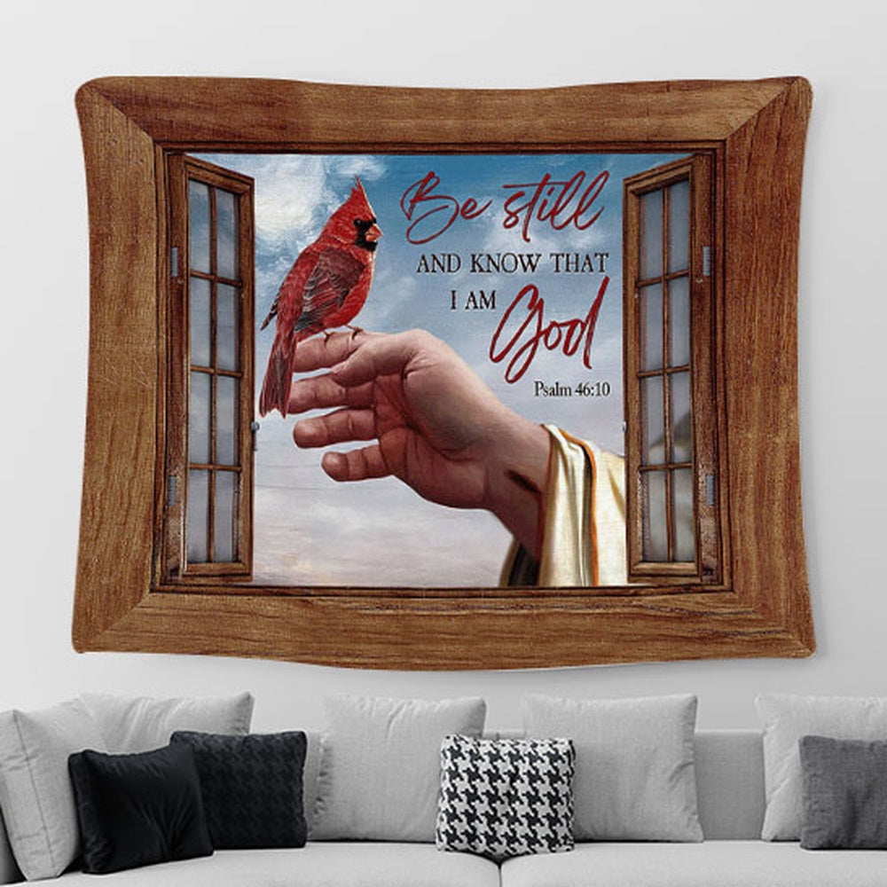 Jesus's Hand Cardinal Be Still And Know That I Am God Wall Art Tapestry - Christian Wall Art - Religious Art