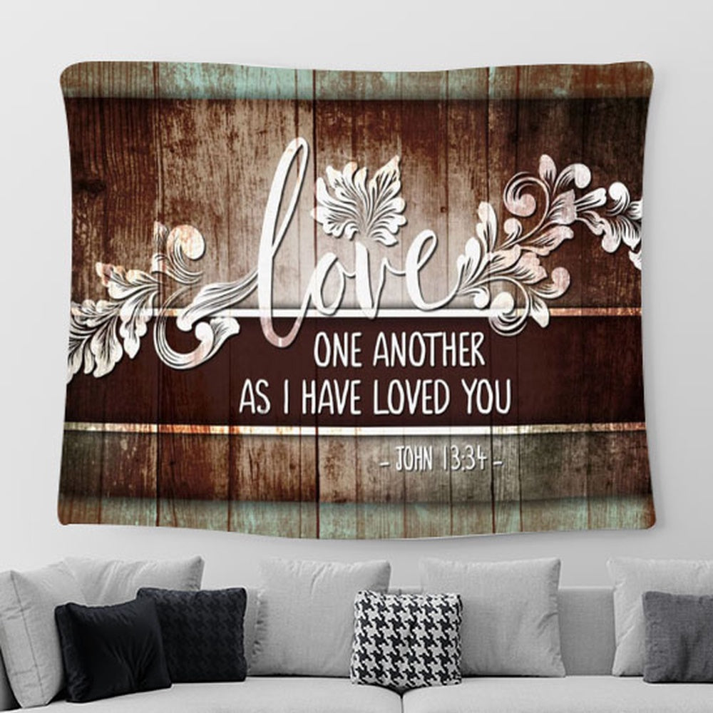 John 1334 Love One Another Wall Art Tapestry - Christian Wall Art Decor - Scripture Tapestry Prints
