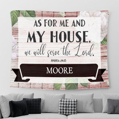 Joshua 2415 As For Me And My House Personalized Family Name Wall Art Tapestry - Christian Wall Art Decor - Scripture Tapestry Prints