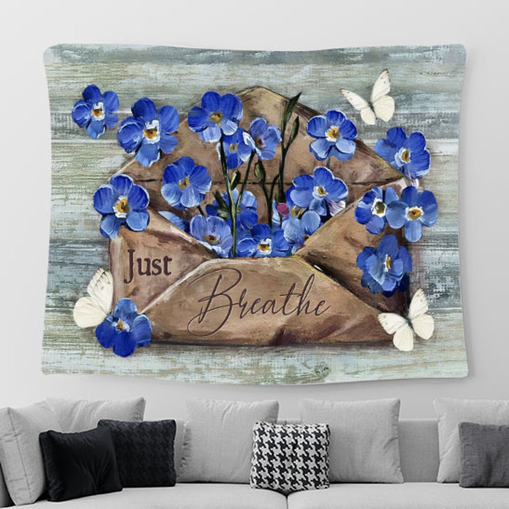 Just Breathe Blue Flower, White Butterfly Wall Art Tapestry - Christian Wall Art - Religious Art