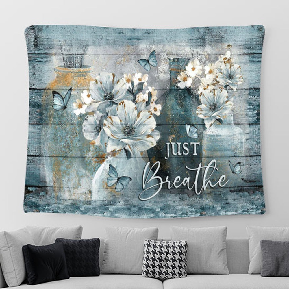 Just Breathe Camellia Blue Butterfly Tapestry Art - Bible Verse Wall Art - Tapestries For Room Decor Christian