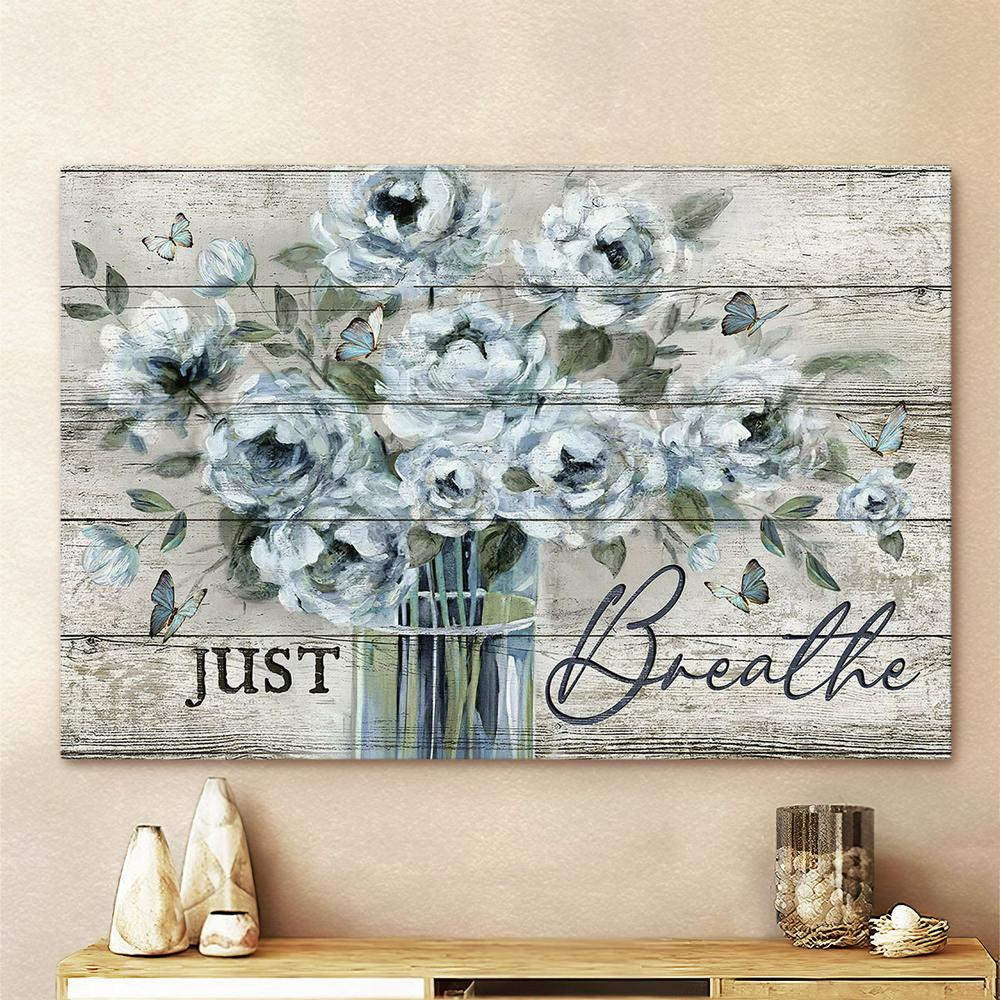 Just Breathe Flower Vase Blue Butterfly Canvas Art - Bible Verse Wall Art - Wall Decor Christian
