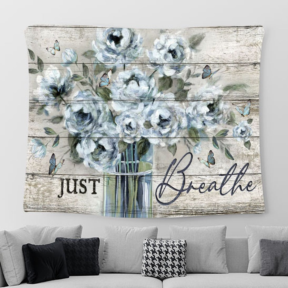 Just Breathe Flower Vase Blue Butterfly Tapestry Art - Bible Verse Wall Art - Tapestries For Room Decor Christian