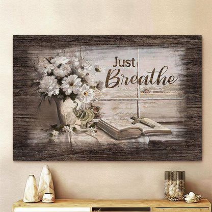 Just Breathe White Daisy Bible Cross Canvas Art - Bible Verse Wall Art - Wall Decor Christian