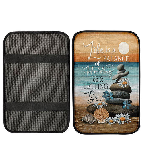 Life Is A Balance Of Holding On And Letting Go Center Console Armrest Pad, Beach Scene Pebble Daisy Flower Seat Box Cover, Christian Art