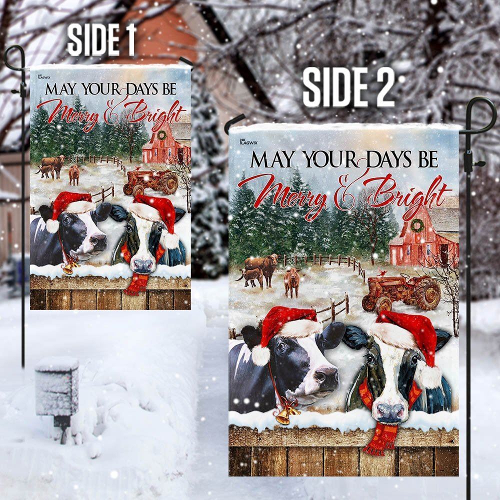 May Your Days Be Merry And Bright Cattle Christmas Flag, Christmas Gift, Christmas Garden Flags, Christmas Outdoor Flag