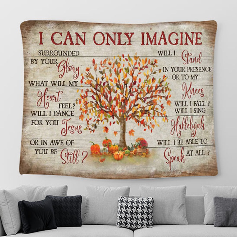 Mini Pumpkins I Can Only Imagine Tapestry Art - Bible Verse Wall Art - Tapestries For Room Decor Christian