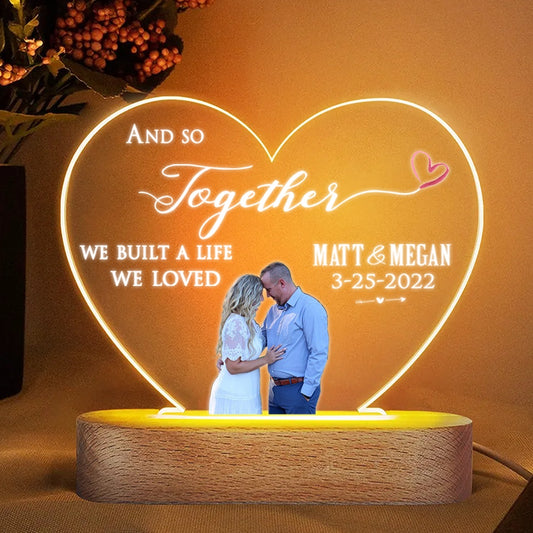 Mother's Day Led Night Light, Personalized Best Gift for Wife Night Light Custom Husband & Wife Photo Together We Built A Life We Loved