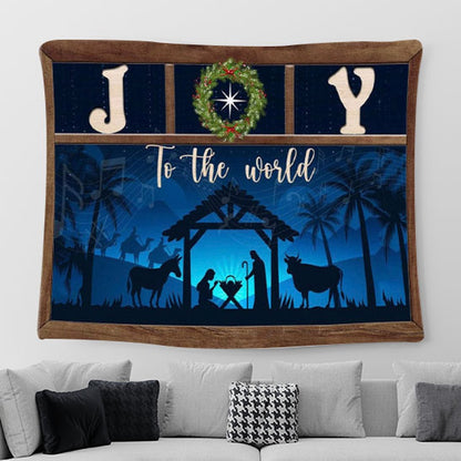 Nativity Scene - Joy To The World Christmas Tapestry Wall Art - Christian Tapestries For Room Decor