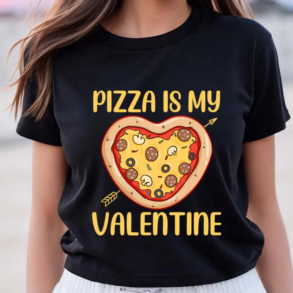 Pizza Is My Valentine Funny Valentines Gifts Boys T Shirt, Valentine Day Shirt, Valentines Day Gift, Couple Shirt