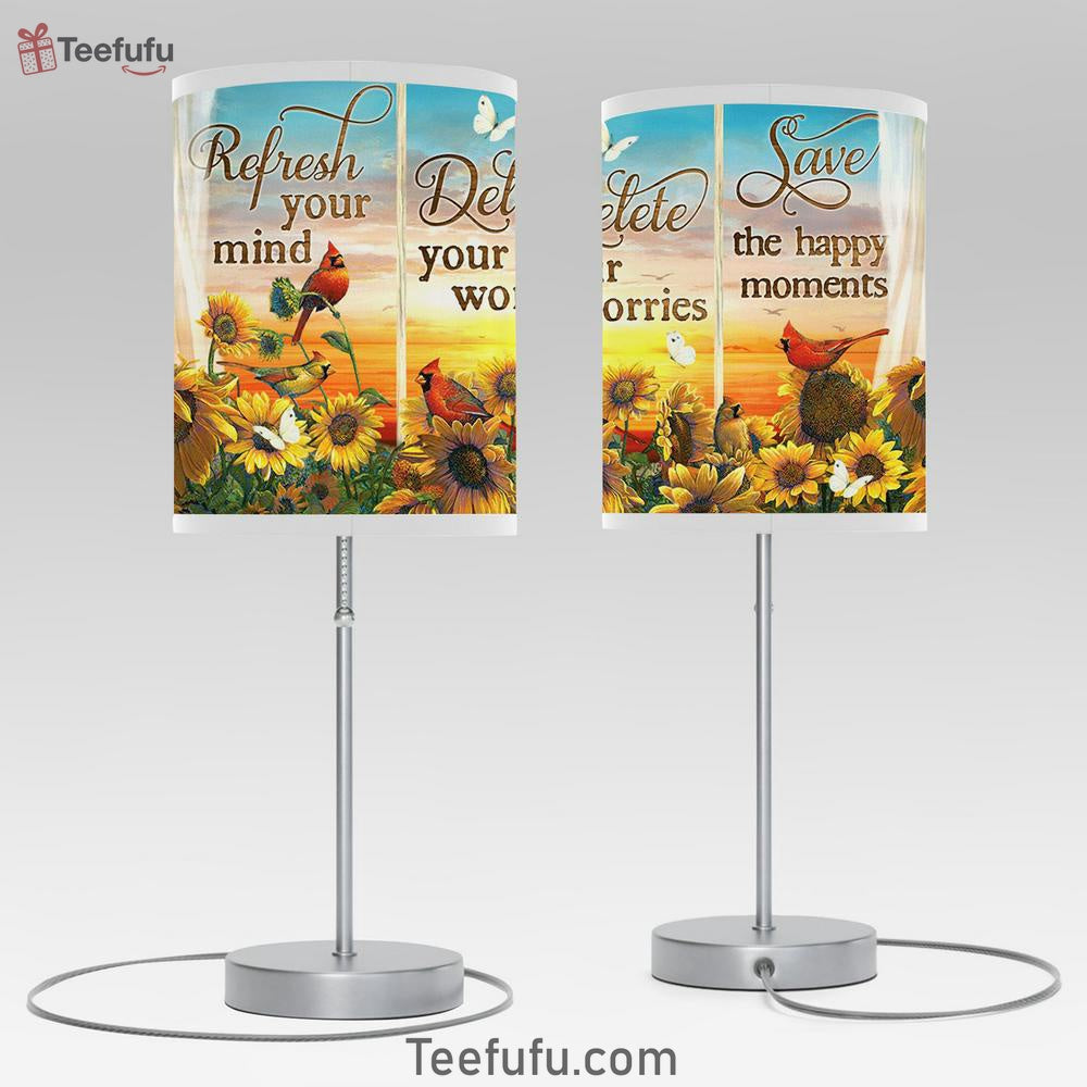 Refresh Your Mind Delete Your Worries Save The Happy Moments Sunflower Cardinal Large Table Lamp - Christian Table Lamp Prints - Religious Table Lamp Art