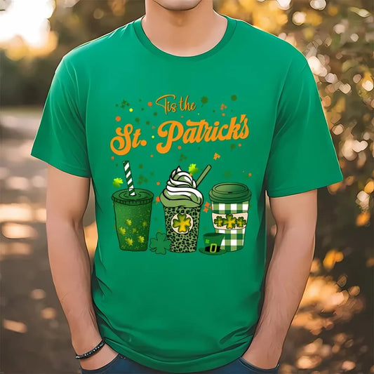 Tis The St Patrick's Day Drink Coffee Latte Shirt, St Patrick's Day T shirt, St Paddys Day T Shirt, Shamrock Tee