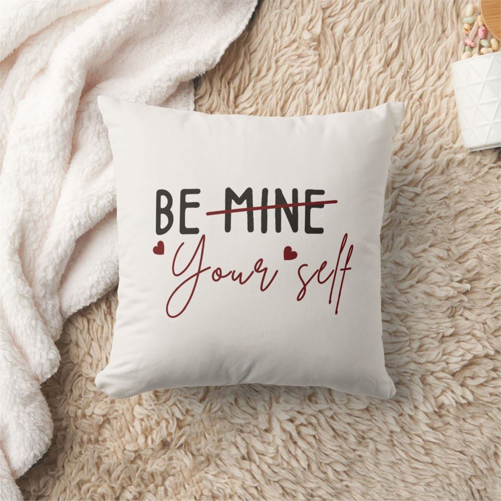 Valentine Pillow, Be Yourself Inspirational Quote Valentine Vanila Throw Pillow, Heart Throw Pillow, Valentines Day Decor