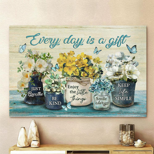 Vintage Flower Every Day Is A Gift Canvas Art - Bible Verse Wall Art - Wall Decor Christian