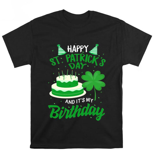 Vintage Happy St Patrick's Day And It's My Birthday Shirt, St Patrick's Day T shirt, St Paddys Day T Shirt, Shamrock Tee