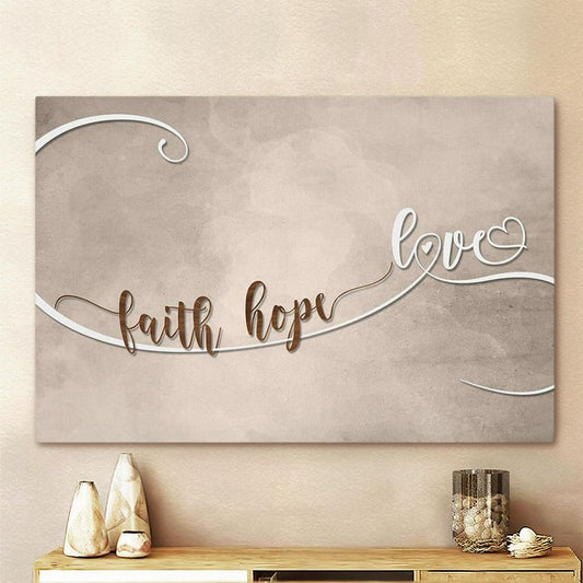 Wall Art Faith Hope Love Wall Art Canvas - Christian Wall Art Decor - Scripture Canvas Prints