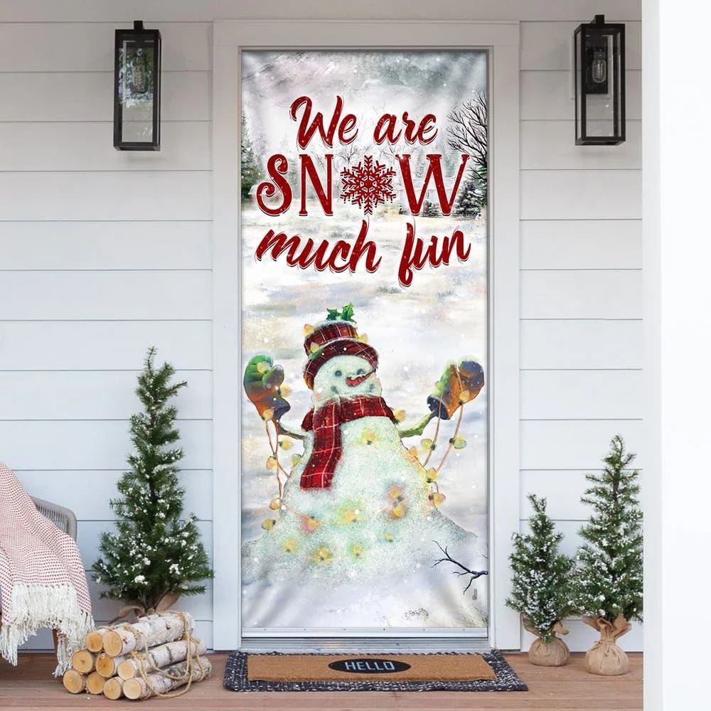We Are Snow Much Fun Door Cover, Xmas Door Covers, Christmas Gift, Christmas Door Coverings