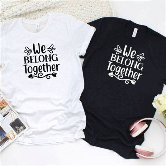 We Belong Together Cute Couple's Matching Outfits For Couples, Couple T Shirts, Valentine T-Shirt, Valentine Day Gift